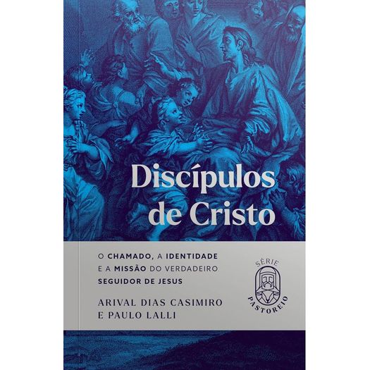 discípulos de cristo discípulos de cristo