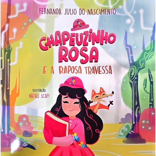chapeuzinho rosa e a raposa travessa