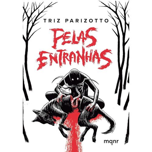 pelas entranhas