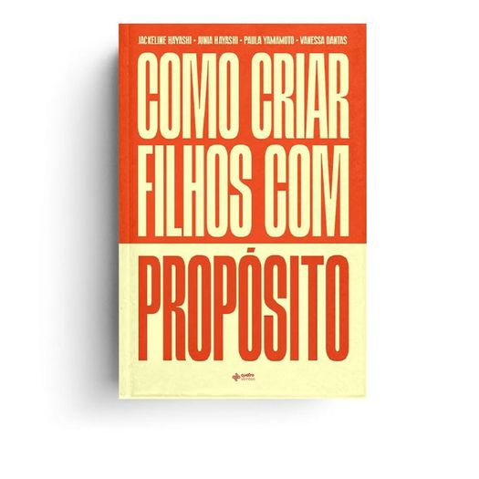 como criar filhos com propósito como criar filhos com propósito