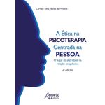 a ética na psicoterapia centrada na pessoa