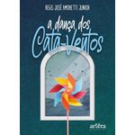 a dança dos cata-ventos a dança dos cata-ventos