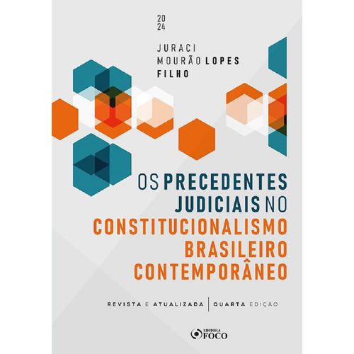 os precedentes judiciais no constitucionalismo brasileiro contemporâneo