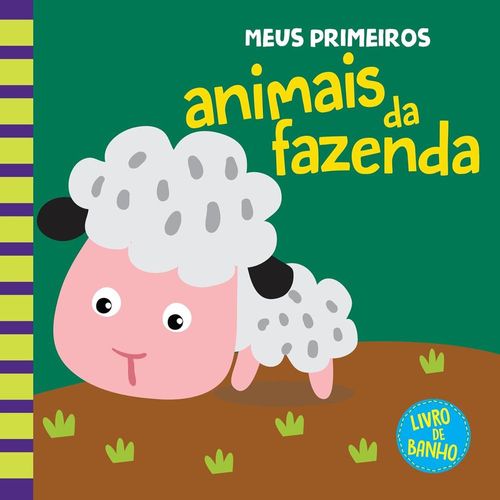 meus primeiros animais da fazenda - livro de banho