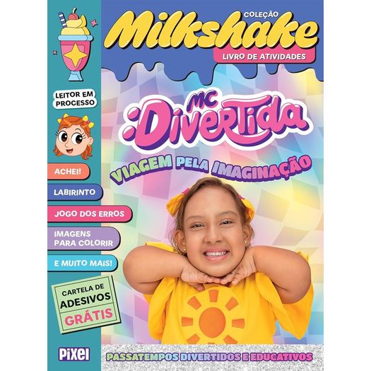 milkshake - mc divertida: viagem pela imaginação milkshake - mc divertida: viagem pela imaginação