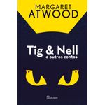 tig & nell e outros contos