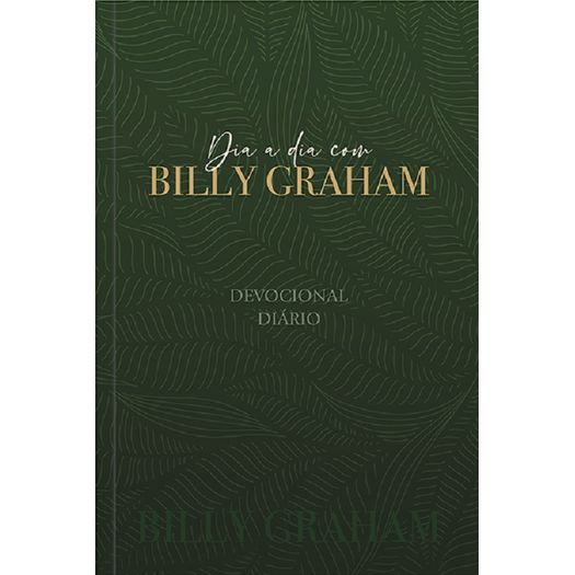 dia a dia com billy graham dia a dia com billy graham