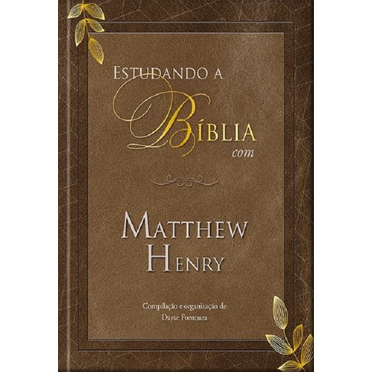 estudando a bíblia com matthew henry estudando a bíblia com matthew henry
