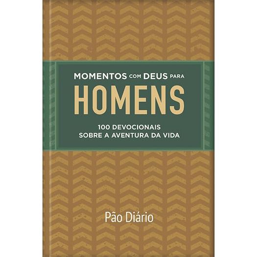 momentos com deus para homens momentos com deus para homens
