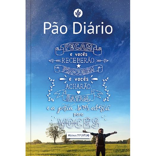 pão diário 28 - mateus 7:7 pão diário 28 - mateus 7:7