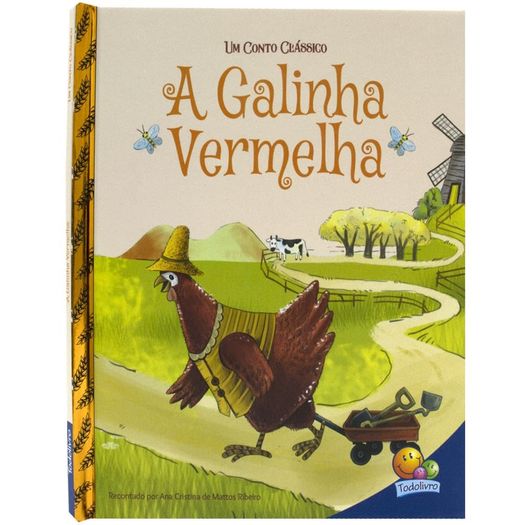 um conto clássico - a galinha vermelha um conto clássico - a galinha vermelha