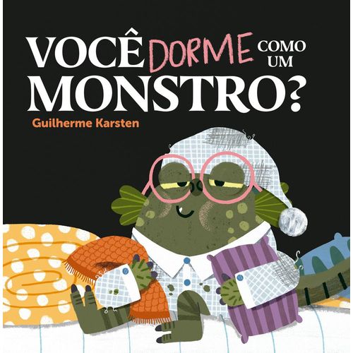 você dorme como um monstro?