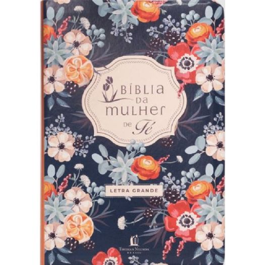bíblia da mulher de fé - letra grande - couro soft estampa florida bíblia da mulher de fé - letra grande - couro soft estampa florida