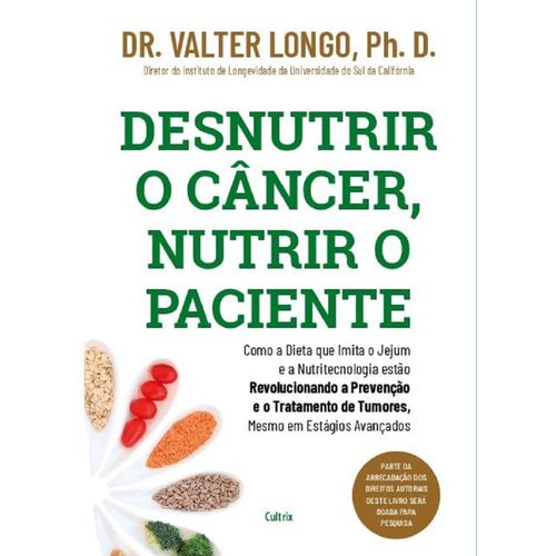 desnutrir o câncer, nutrir o paciente