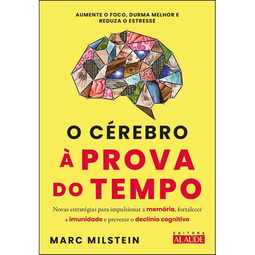 o cérebro à prova do tempo o cérebro à prova do tempo