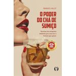o poder do chá de sumiço o poder do chá de sumiço