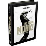 thelonious monk! uma revolução musical na alma