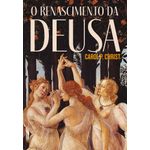 o renascimento da deusa o renascimento da deusa