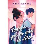 tudo o que eu não te disse tudo o que eu não te disse