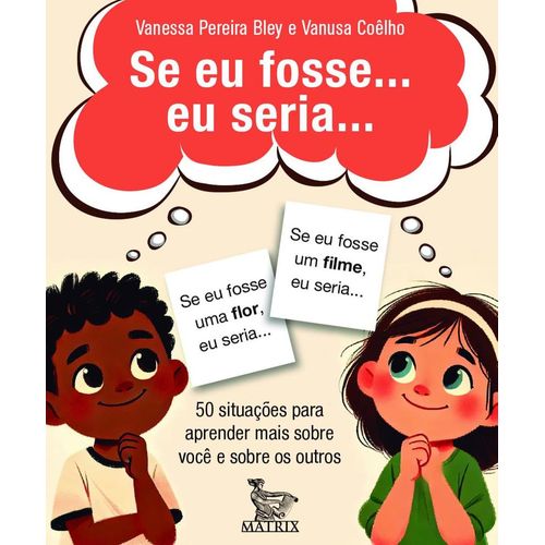 se eu fosse ... eu seria ...