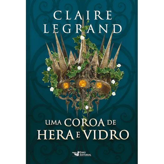 uma coroa de hera e vidro - romantasy uma coroa de hera e vidro - romantasy