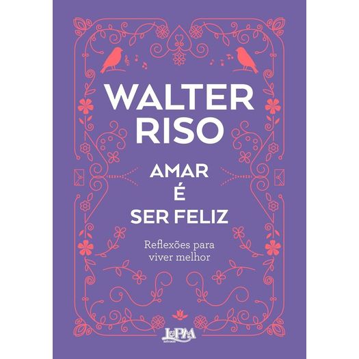 amar é ser feliz amar é ser feliz