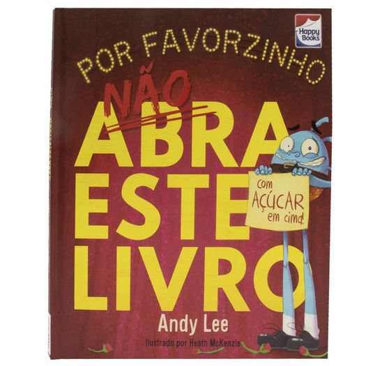 não abra este livro ... por favorzinho não abra este livro ... por favorzinho