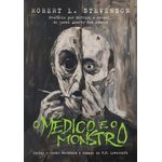 o médico e o monstro - edição luxo o médico e o monstro - edição luxo