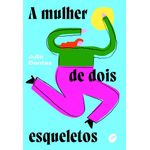 a mulher de dois esqueletos