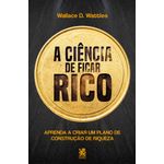 a ciência de ficar rico a ciência de ficar rico