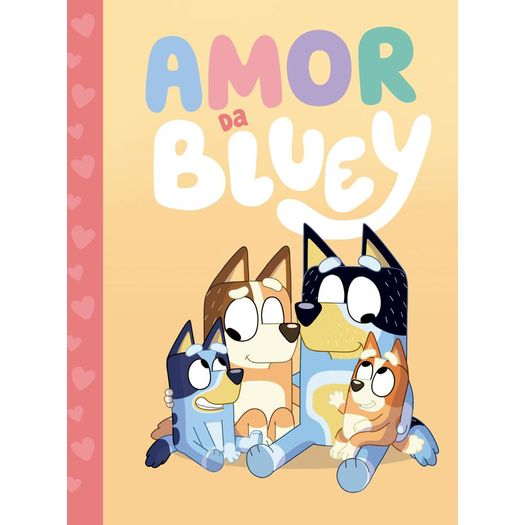 bluey: o amor de bluey