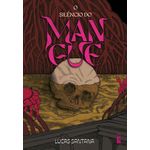 o silêncio do mangue o silêncio do mangue