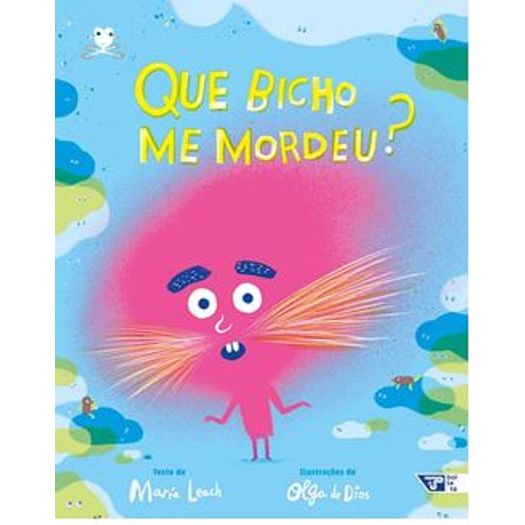 que bicho me mordeu que bicho me mordeu