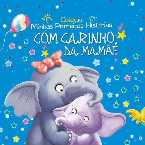 coleção minhas primeiras histórias - com carinho, da mamãe