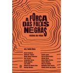 a força das falas negras a força das falas negras