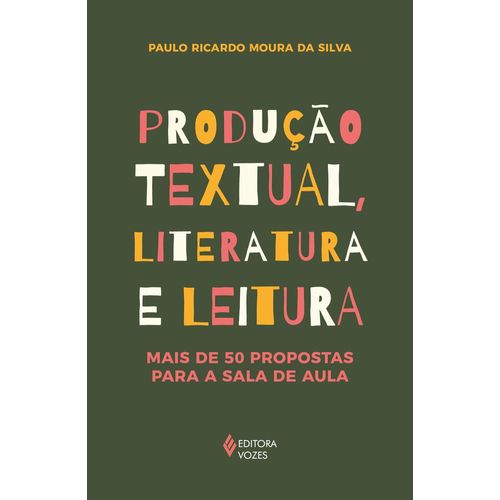 produção textual, literatura e leitura