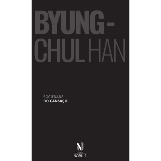 sociedade do cansaço sociedade do cansaço