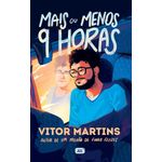 mais ou menos 9 horas mais ou menos 9 horas