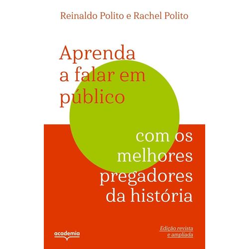 aprenda a falar em público com os melhores pregadores da história