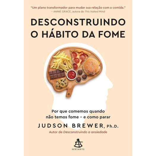 desconstruindo o hábito da fome desconstruindo o hábito da fome