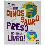 tem um dinossauro preso no meu livro! tem um dinossauro preso no meu livro!