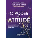 o poder da atitude - edição revista e ampliada