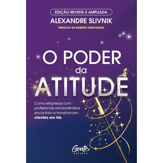 o poder da atitude - edição revista e ampliada o poder da atitude - edição revista e ampliada