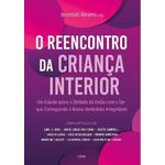 o reencontro com a criança interior o reencontro com a criança interior