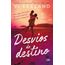 desvios do destino