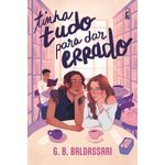 tinha tudo para dar errado tinha tudo para dar errado