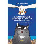 a história de uma gaivota e do gato que a ensinou a voar a história de uma gaivota e do gato que a ensinou a voar