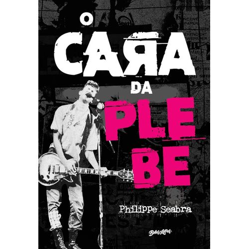 o cara da plebe - com brinde - capa dura