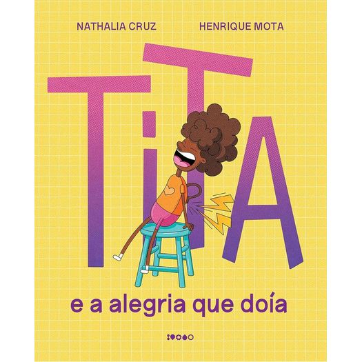 tita: e a alegria que doía tita: e a alegria que doía