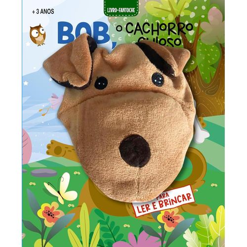 livro fantoche - bob, o cachorro curioso